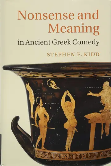Cover of Nonsense and Meaning in Ancient Greek Comedy