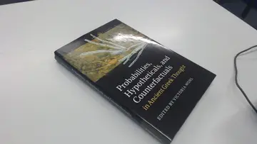 Cover of Probabilities, Hypotheticals, and Counterfactuals in Ancient Greek Thought