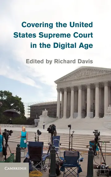 Cover of Covering the United States Supreme Court in the Digital Age