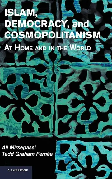 Cover of Islam, Democracy and Cosmopolitanism