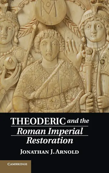 Cover of Theoderic and the Roman Imperial Restoration