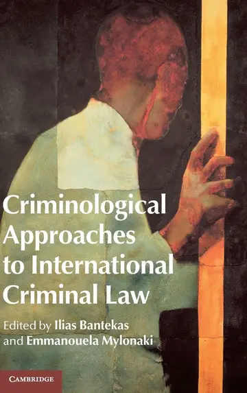 Cover of Criminological Approaches to International Criminal Law