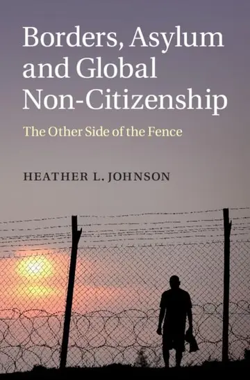 Cover of Borders, Asylum and Global Non-Citizenship