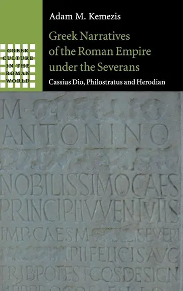 Cover of Greek Narratives of the Roman Empire under the Severans