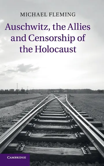 Cover of Auschwitz, the Allies and Censorship of the Holocaust