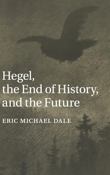Cover of Hegel, the End of History, and the Future