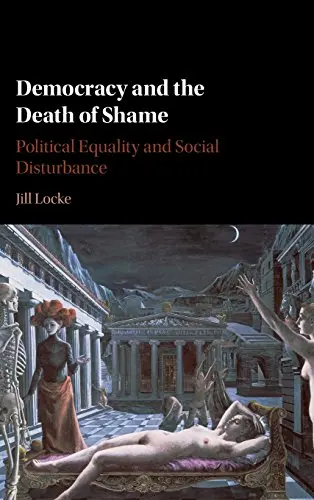Cover of Democracy and the Death of Shame