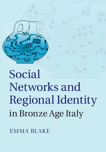 Cover of Social Networks and Regional Identity in Bronze Age Italy