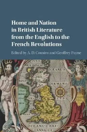 Cover of Home and Nation in British Literature from the English to the French Revolutions