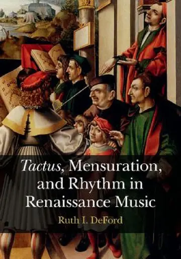 Cover of Tactus, Mensuration and Rhythm in Renaissance Music