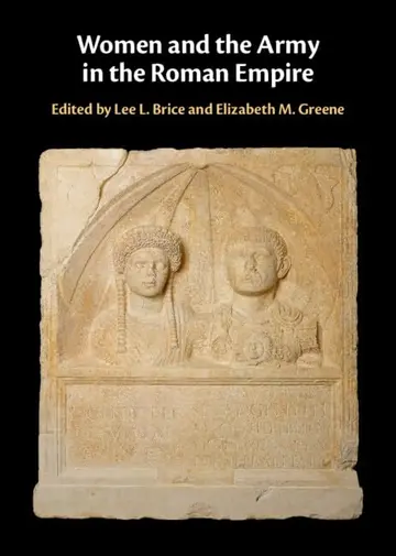 Cover of Women and the Army in the Roman Empire