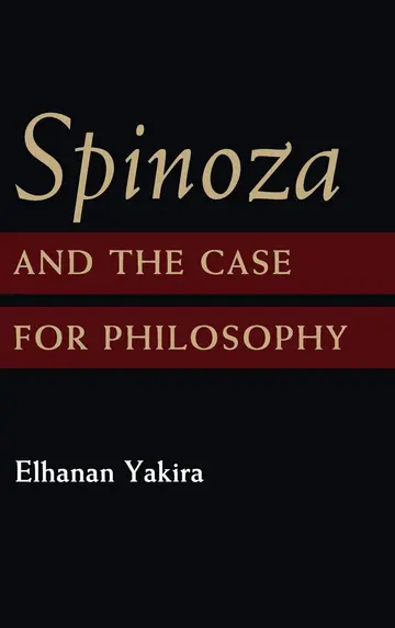 Cover of Spinoza and the Case for Philosophy