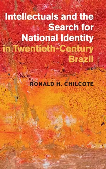 Cover of Intellectuals and the Search for National Identity in Twentieth-Century Brazil