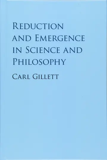 Cover of Reduction and Emergence in Science and Philosophy