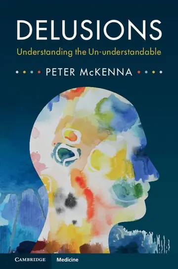 Cover of Delusions Understanding the Un Understandable