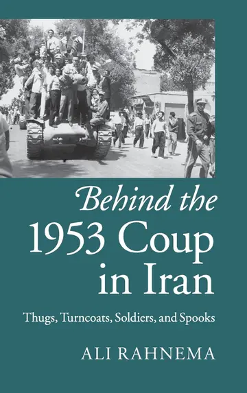 Cover of Behind the 1953 Coup in Iran