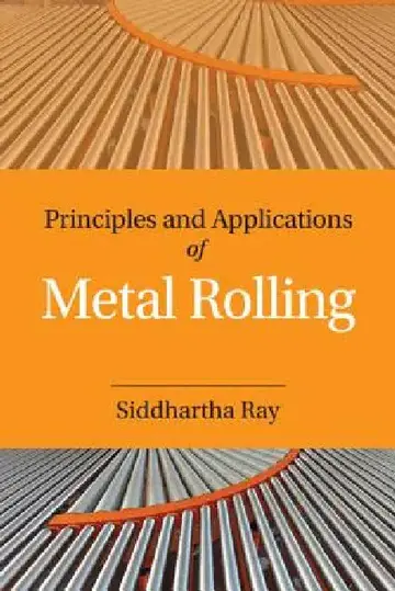 Cover of Principles and Applications of Metal Rolling