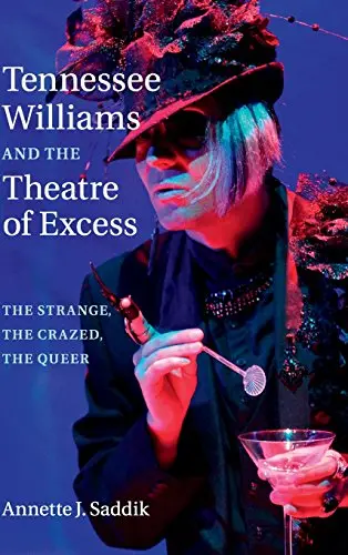 Cover of Tennessee Williams and the Theatre of Excess