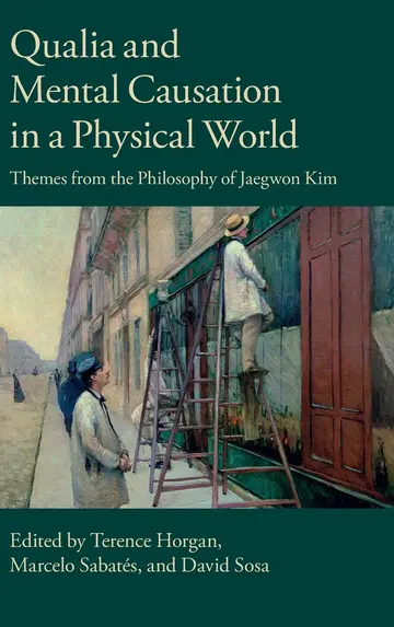 Cover of Qualia and Mental Causation in a Physical World