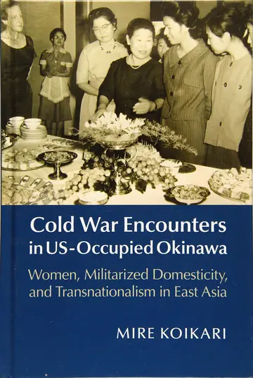 Cover of Cold War Encounters in US-Occupied Okinawa