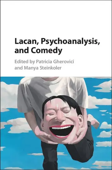 Cover of Lacan, Psychoanalysis, and Comedy