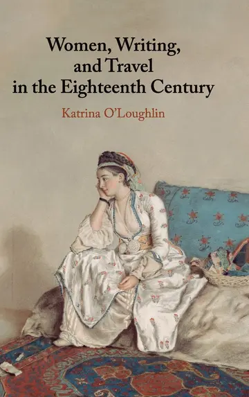 Cover of Women, Writing, and Travel in the Eighteenth Century