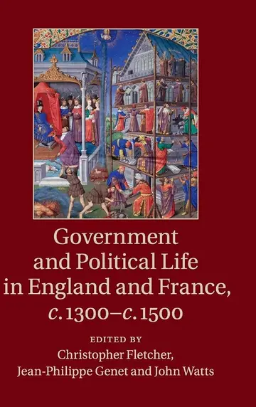 Cover of Government and Political Life in England and France, c.1300–c.1500