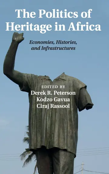 Cover of The Politics of Heritage in Africa
