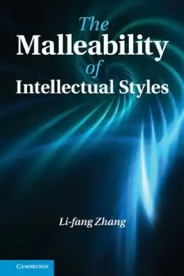 Cover of The Malleability of Intellectual Styles