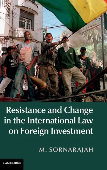 Cover of Resistance and Change in the International Law on Foreign Investment