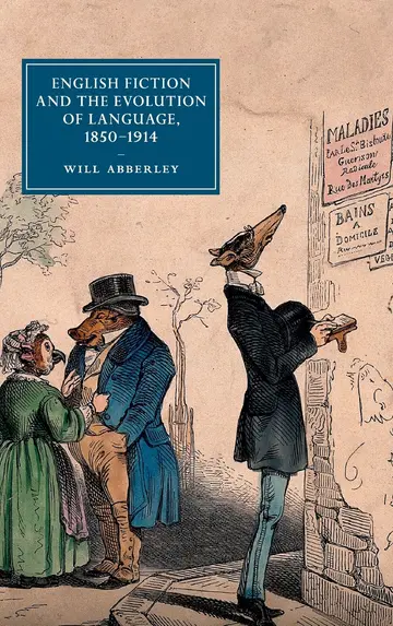 Cover of English Fiction and the Evolution of Language, 18501914