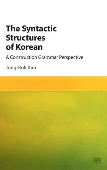 Cover of The Syntactic Structures of Korean