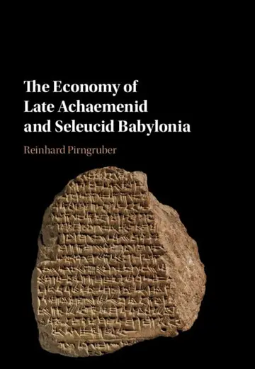 Cover of The Economy of Late Achaemenid and Seleucid Babylonia