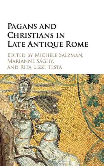 Cover of Pagans and Christians in Late Antique Rome