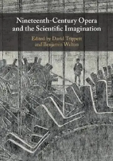 Cover of Nineteenth-Century Opera and the Scientific Imagination