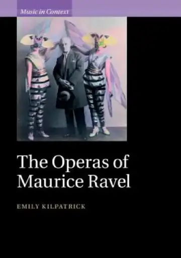 Cover of The Operas of Maurice Ravel