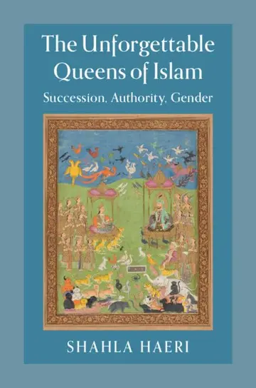 Cover of The Unforgettable Queens of Islam