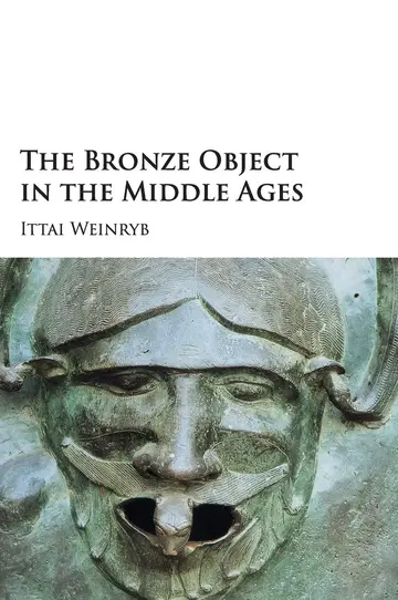 Cover of The Bronze Object in the Middle Ages
