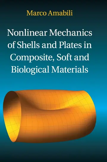 Cover of Nonlinear Mechanics of Shells and Plates in Composite, Soft and Biological Materials