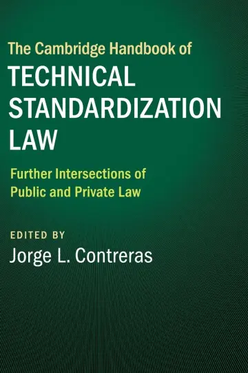Cover of The Cambridge Handbook of Technical Standardization Law