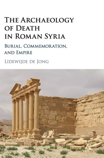 Cover of The Archaeology of Death in Roman Syria