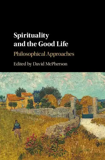 Cover of Spirituality and the Good Life