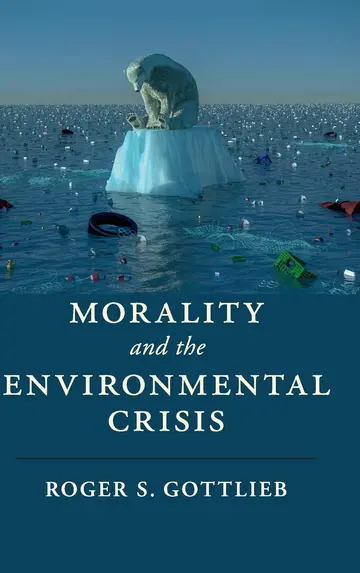Cover of Morality and the Environmental Crisis