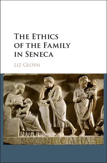 Cover of The Ethics of the Family in Seneca