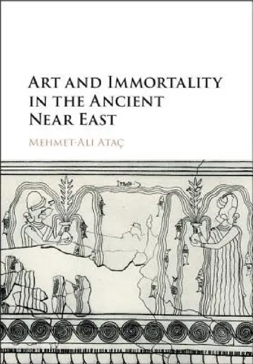 Cover of Art and Immortality in the Ancient Near East