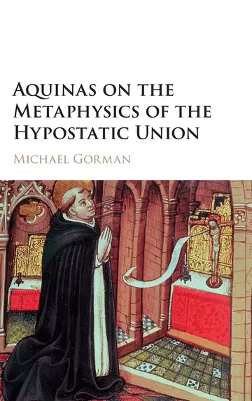 Cover of Aquinas on the Metaphysics of the Hypostatic Union
