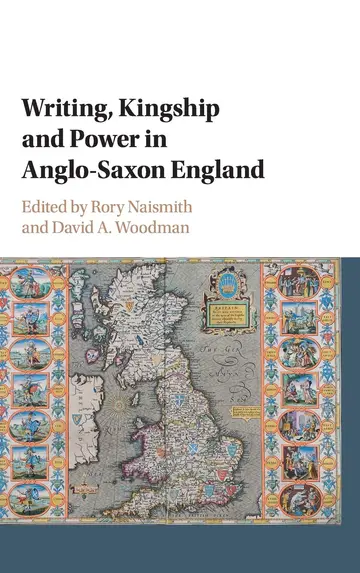 Cover of Writing, Kingship and Power in Anglo-Saxon England