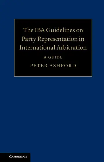 Cover of The IBA Guidelines on Party Representation in International Arbitration