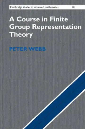 Cover of A Course in Finite Group Representation Theory