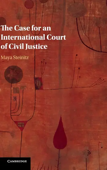 Cover of The Case for an International Court of Civil Justice